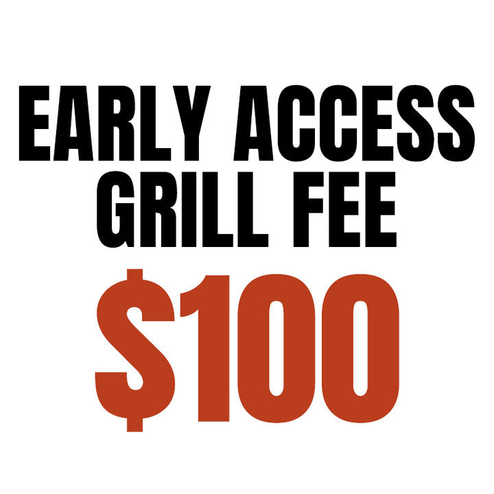 EARLY ACCESS GRILL FEE Z Grills